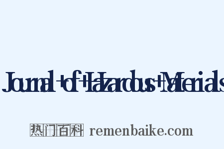 Journal of Hazardous Materials是什么意思的图片